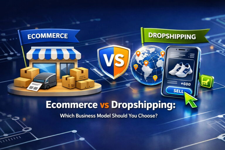 Ecommerce vs Dropshipping